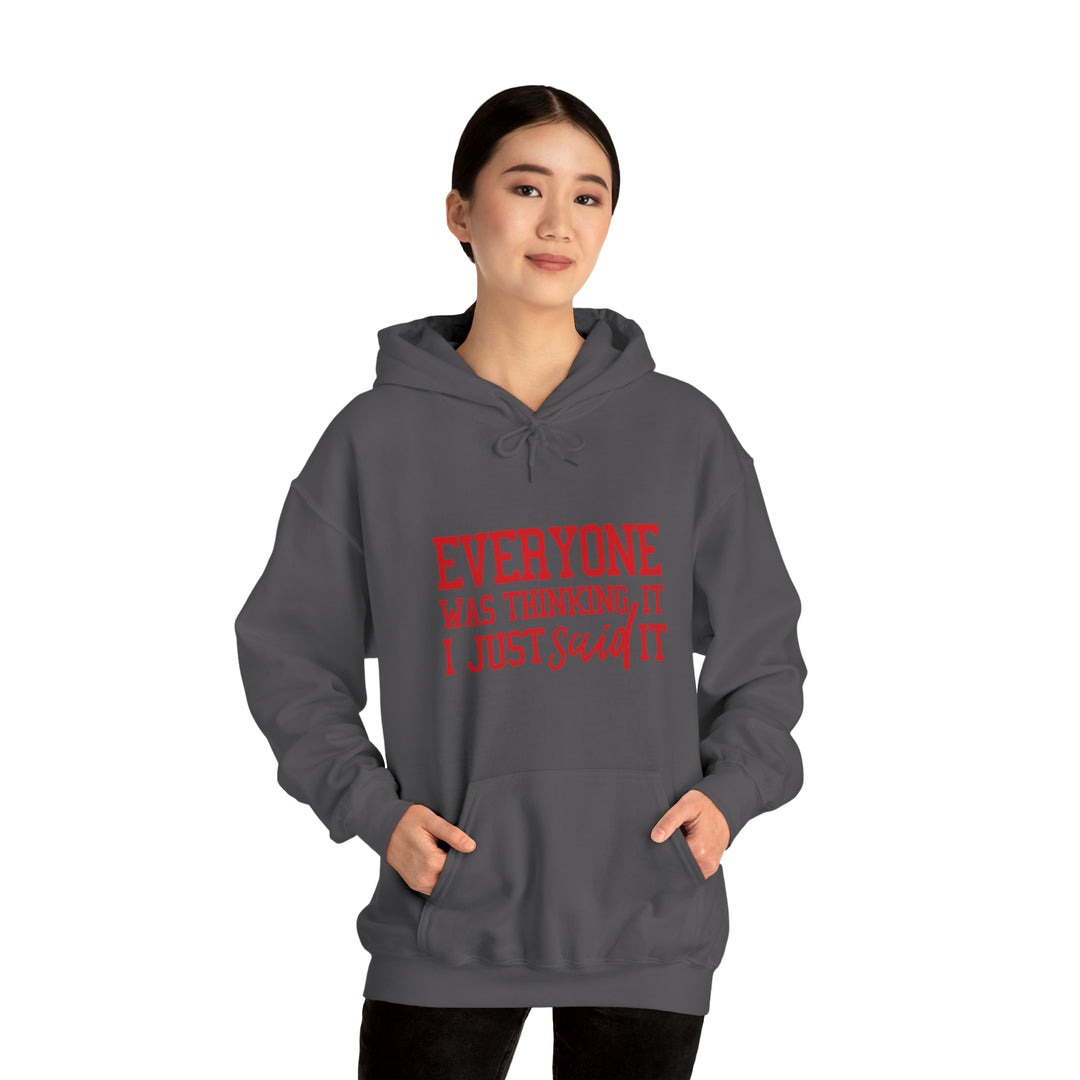 Everyone was thinking it_Unisex Heavy Blend™ Hooded Sweatshirt