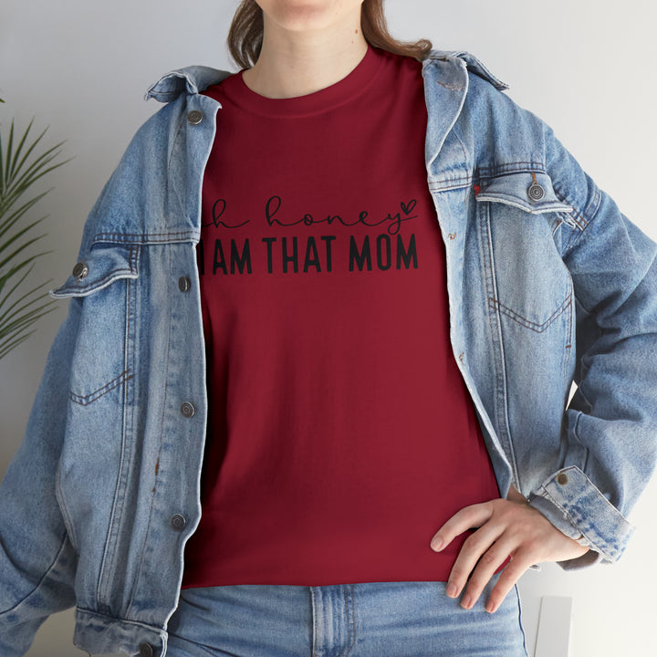 Oh Honey I am that Mom-Unisex Heavy Cotton Tee