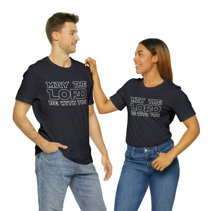 May The Lord Be With You-Unisex Jersey Short Sleeve Tee