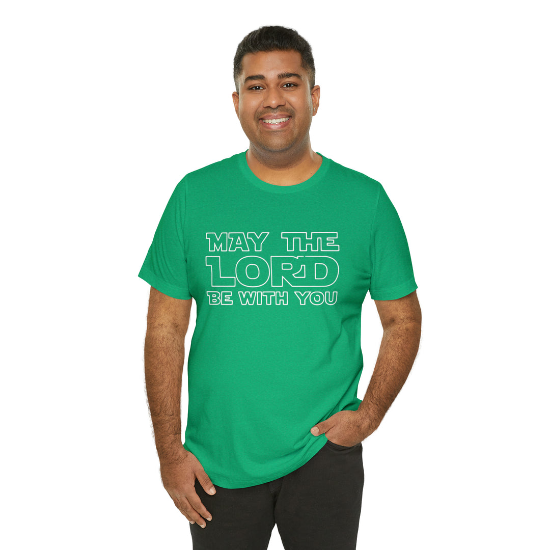 May The Lord Be With You-Unisex Jersey Short Sleeve Tee