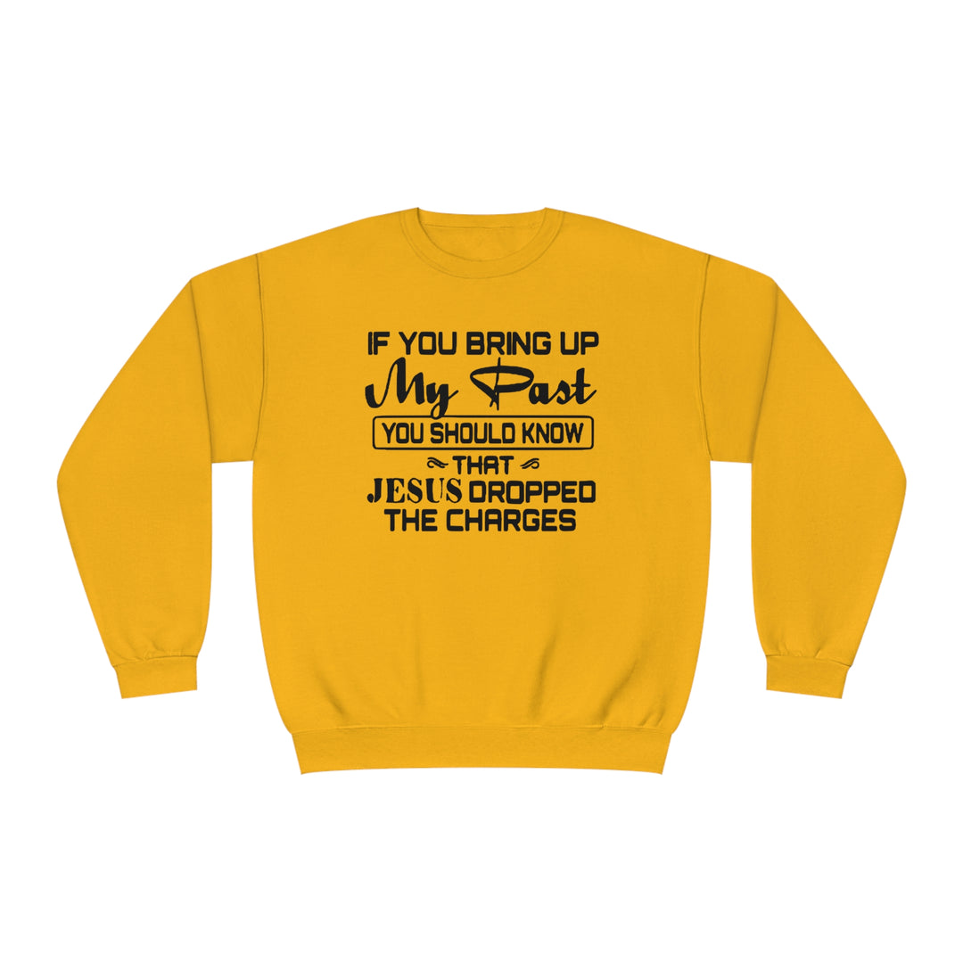 If you bring up my past Unisex NuBlend® Crewneck Sweatshirt