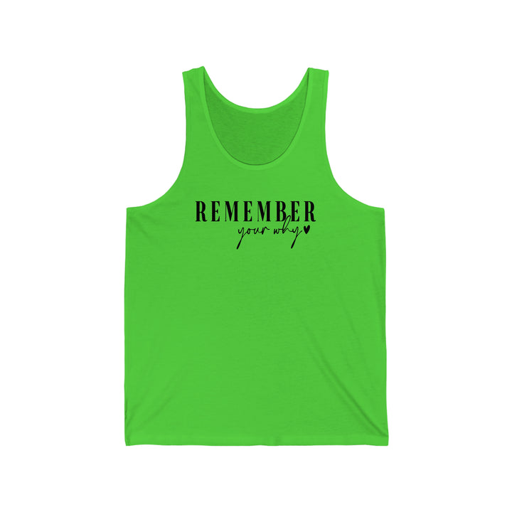 remember your why-Unisex Jersey Tank
