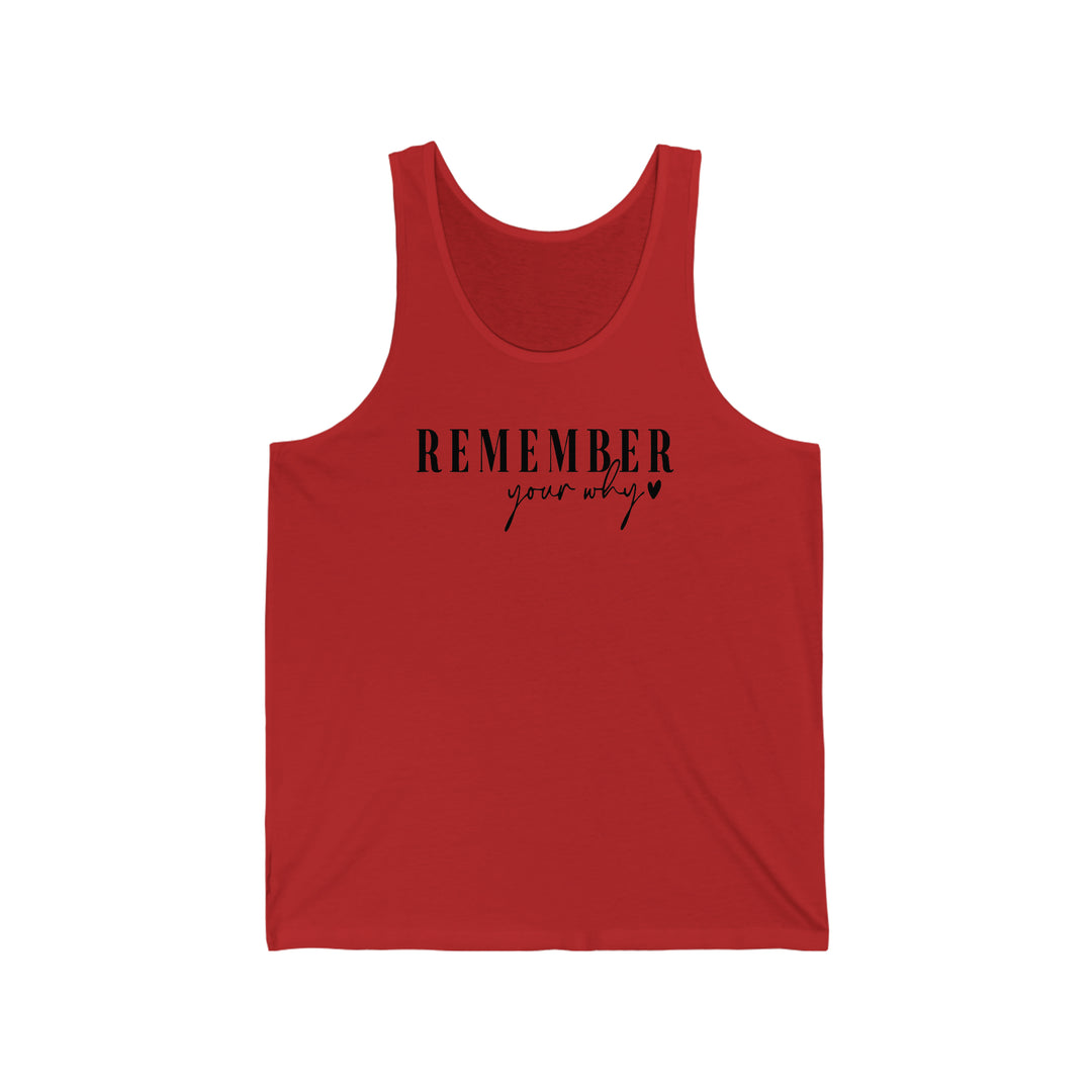 remember your why-Unisex Jersey Tank