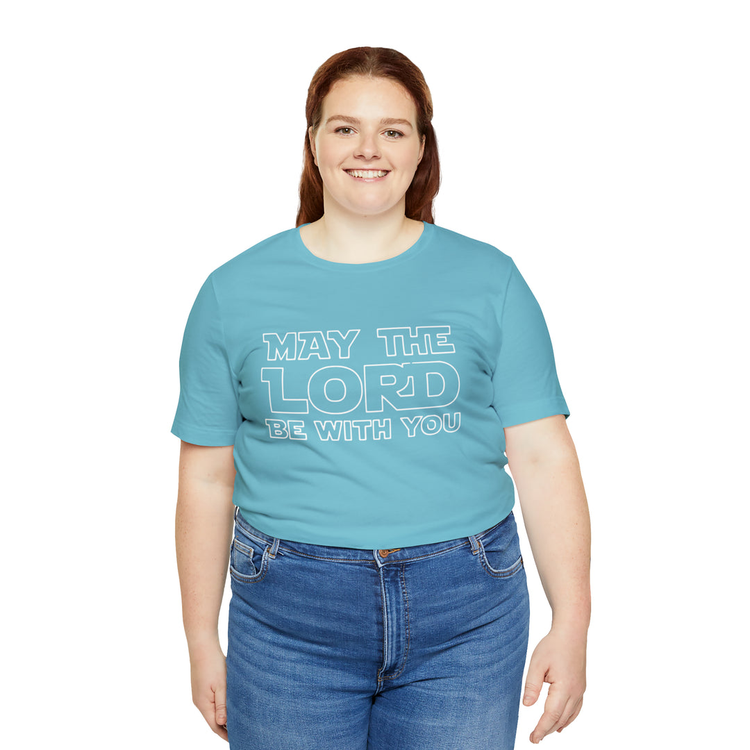 May The Lord Be With You-Unisex Jersey Short Sleeve Tee