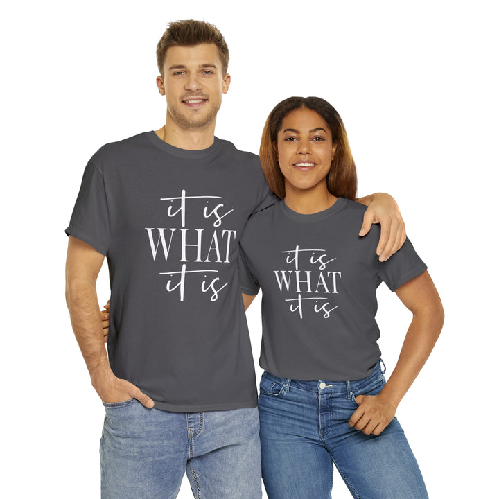 It is what it is-Unisex Heavy Cotton Tee