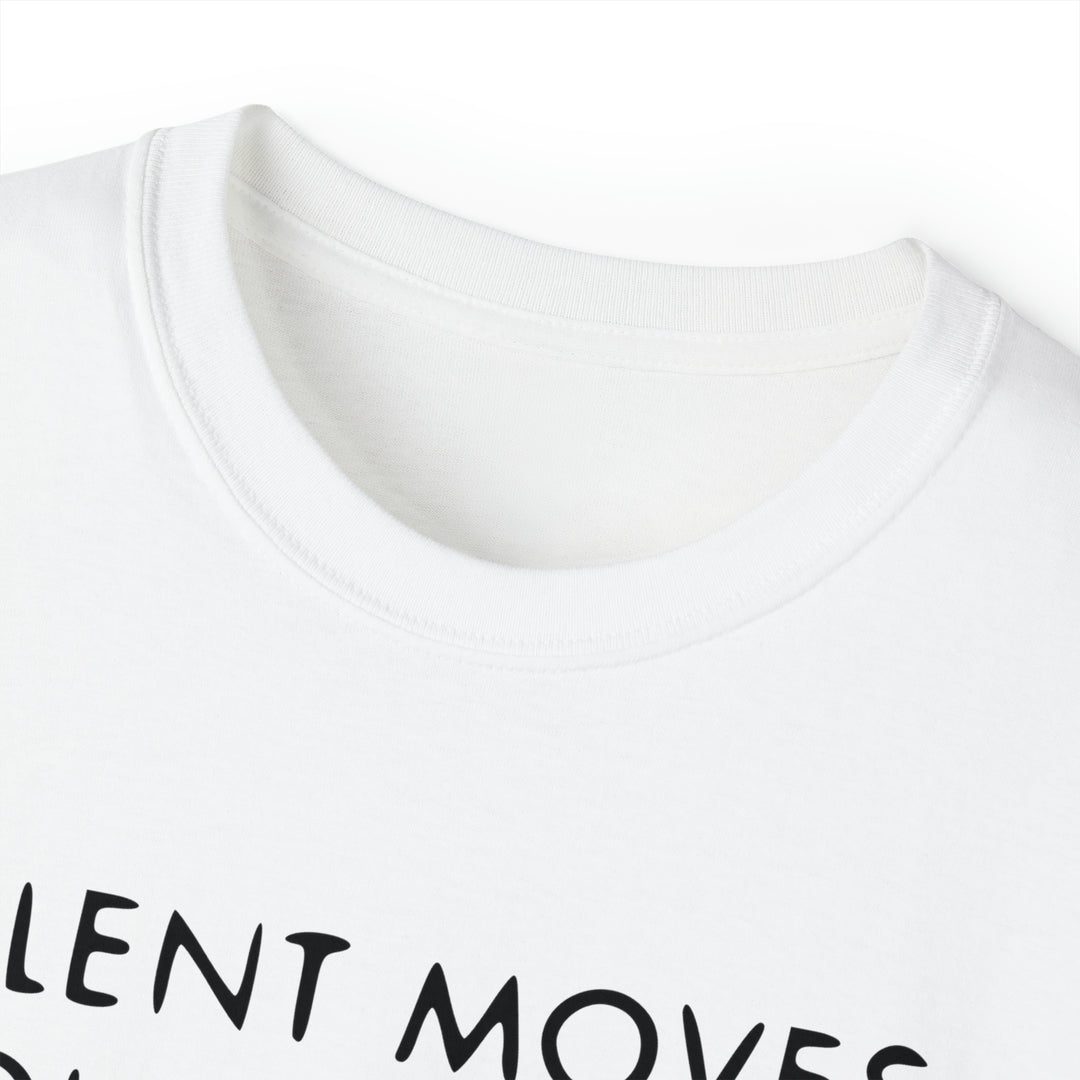 SILENT MOVES-Unisex Ultra Cotton Tee