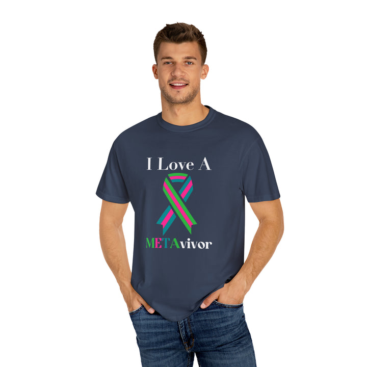 I Love A Metavivor Unisex Garment-Dyed T-shirt