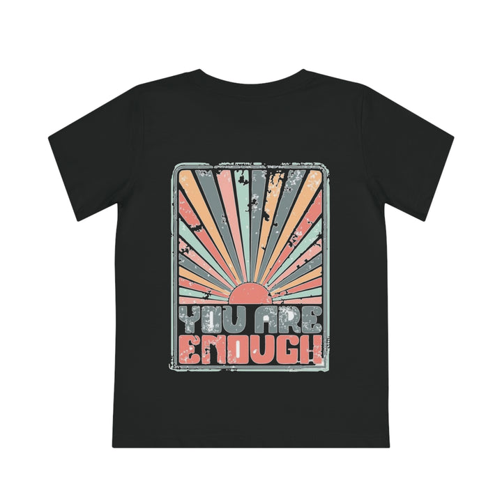 You Are Enough=Kids' Creator T-Shirt