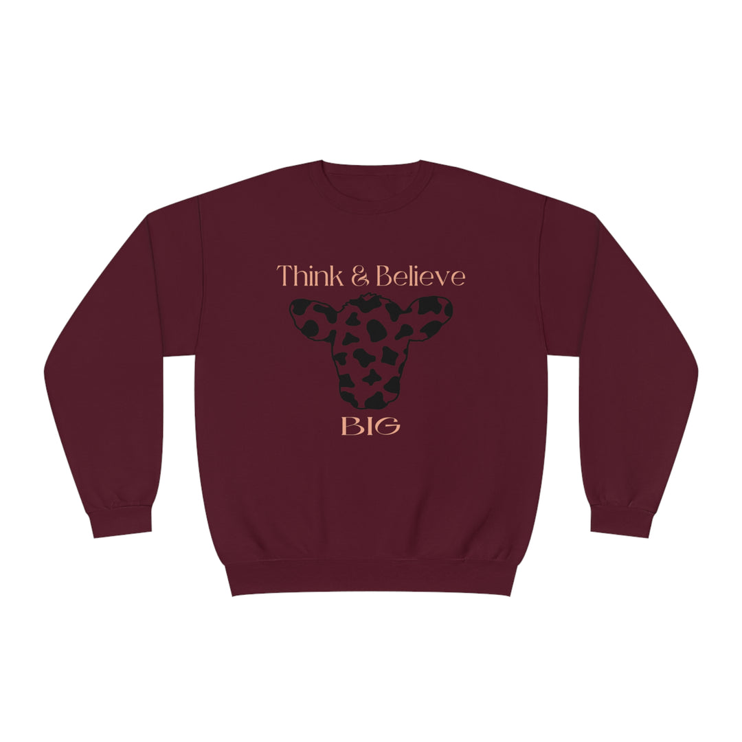 Think & Believe Big=Unisex NuBlend® Crewneck Sweatshirt