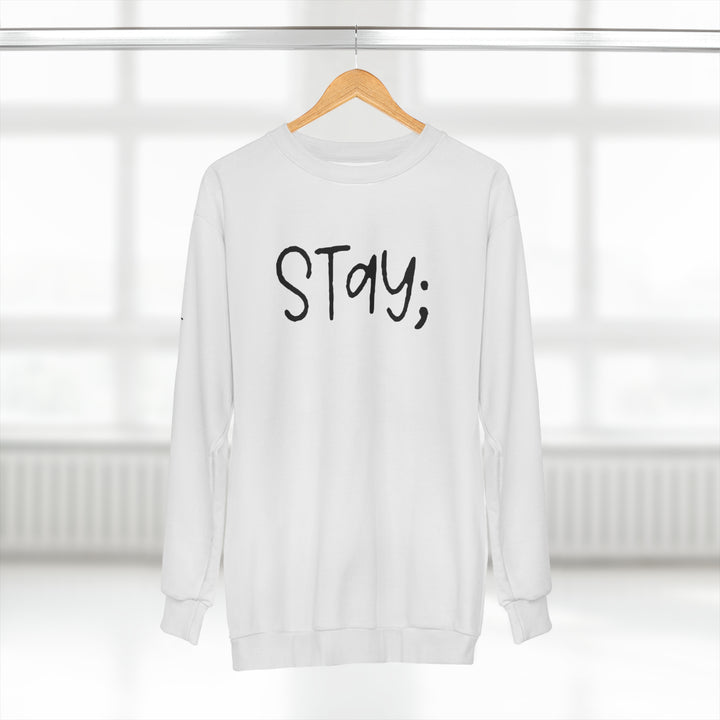 Stay;-Unisex Sweatshirt (AOP)