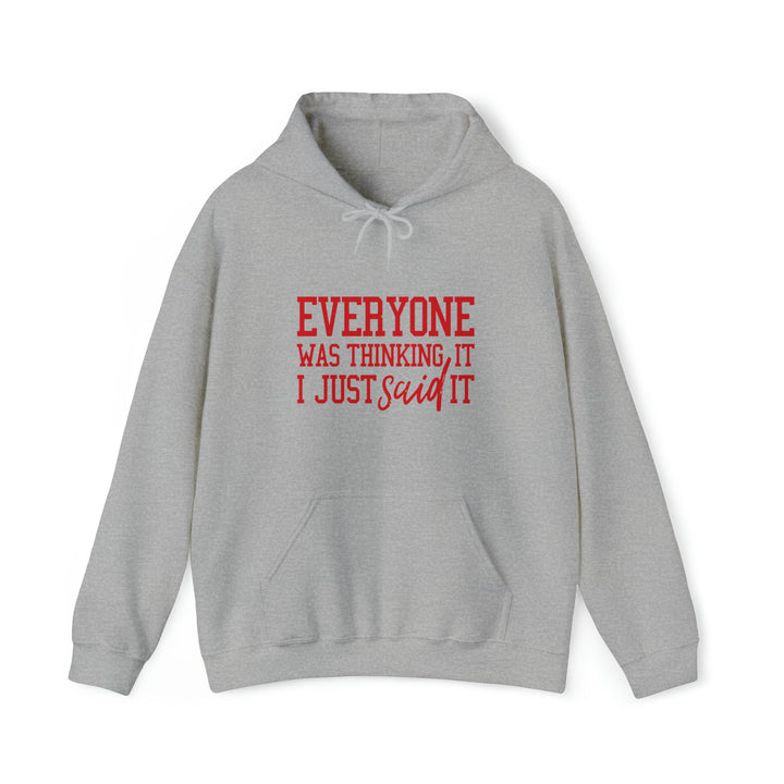 Everyone was thinking it_Unisex Heavy Blend™ Hooded Sweatshirt