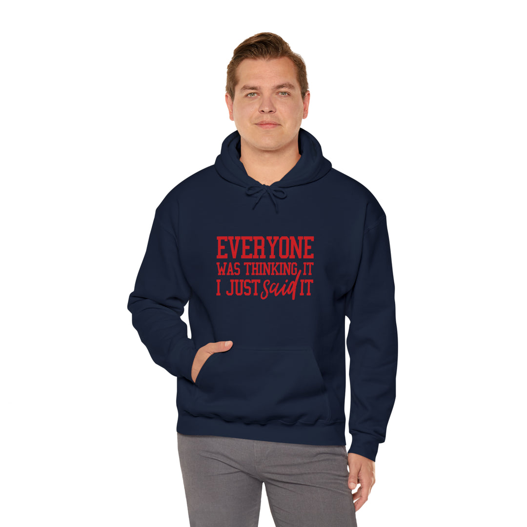 Everyone was thinking it_Unisex Heavy Blend™ Hooded Sweatshirt