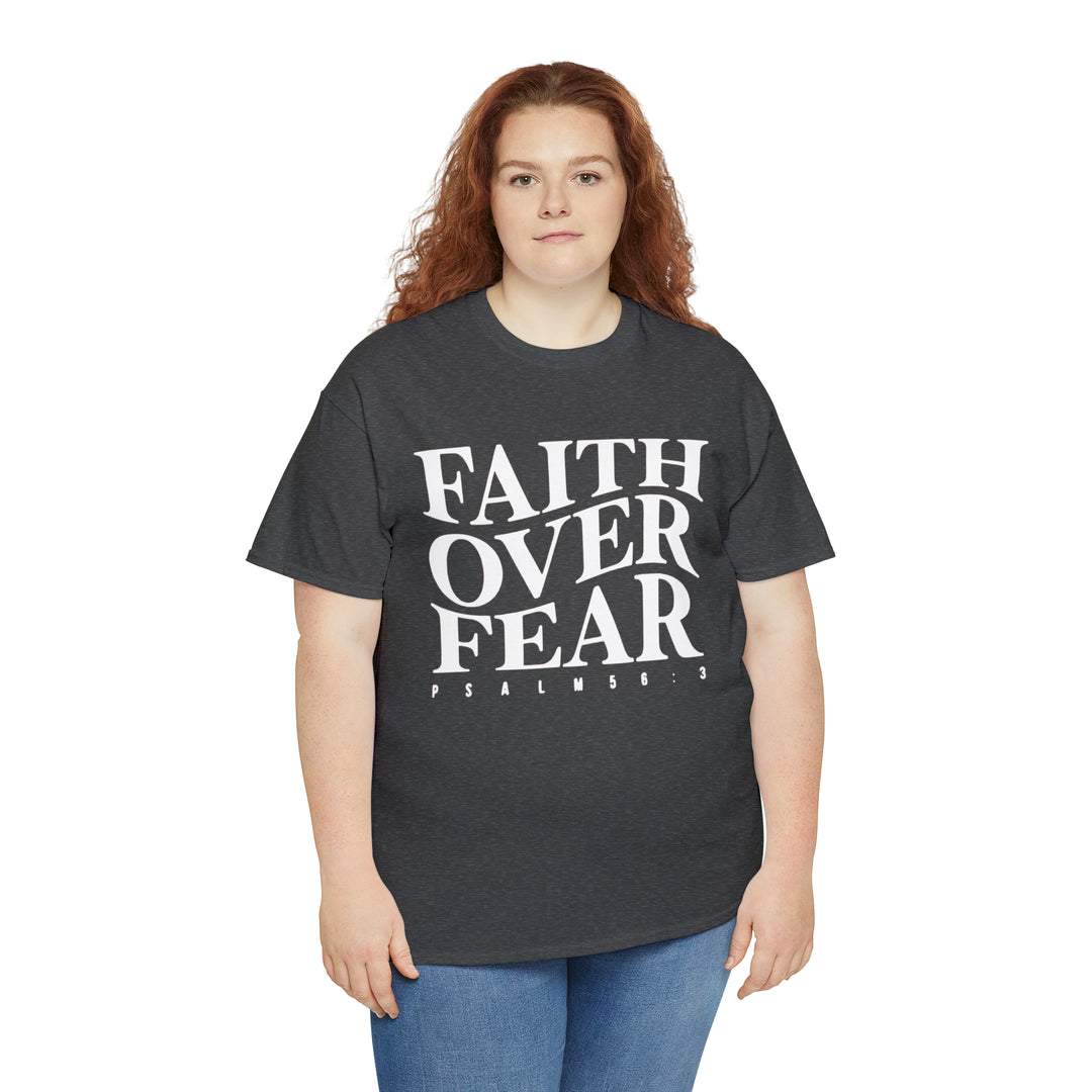 Faith Over Fear-Unisex Heavy Cotton Tee
