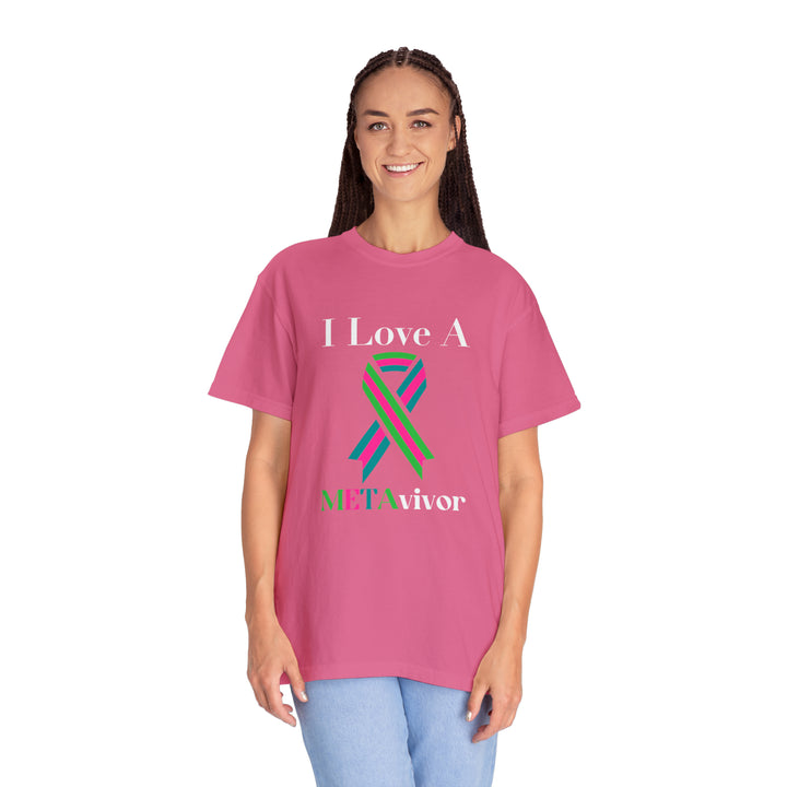 I Love A Metavivor Unisex Garment-Dyed T-shirt