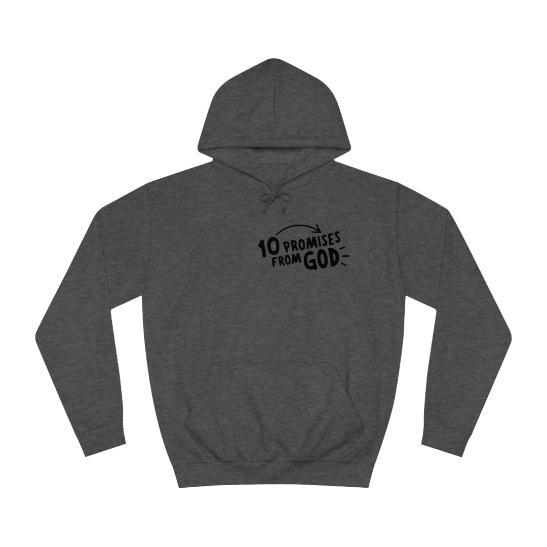 10 Promises Of God=Unisex College Hoodie
