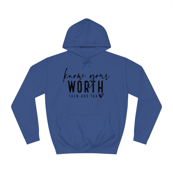 Know your worth-Unisex College Hoodie