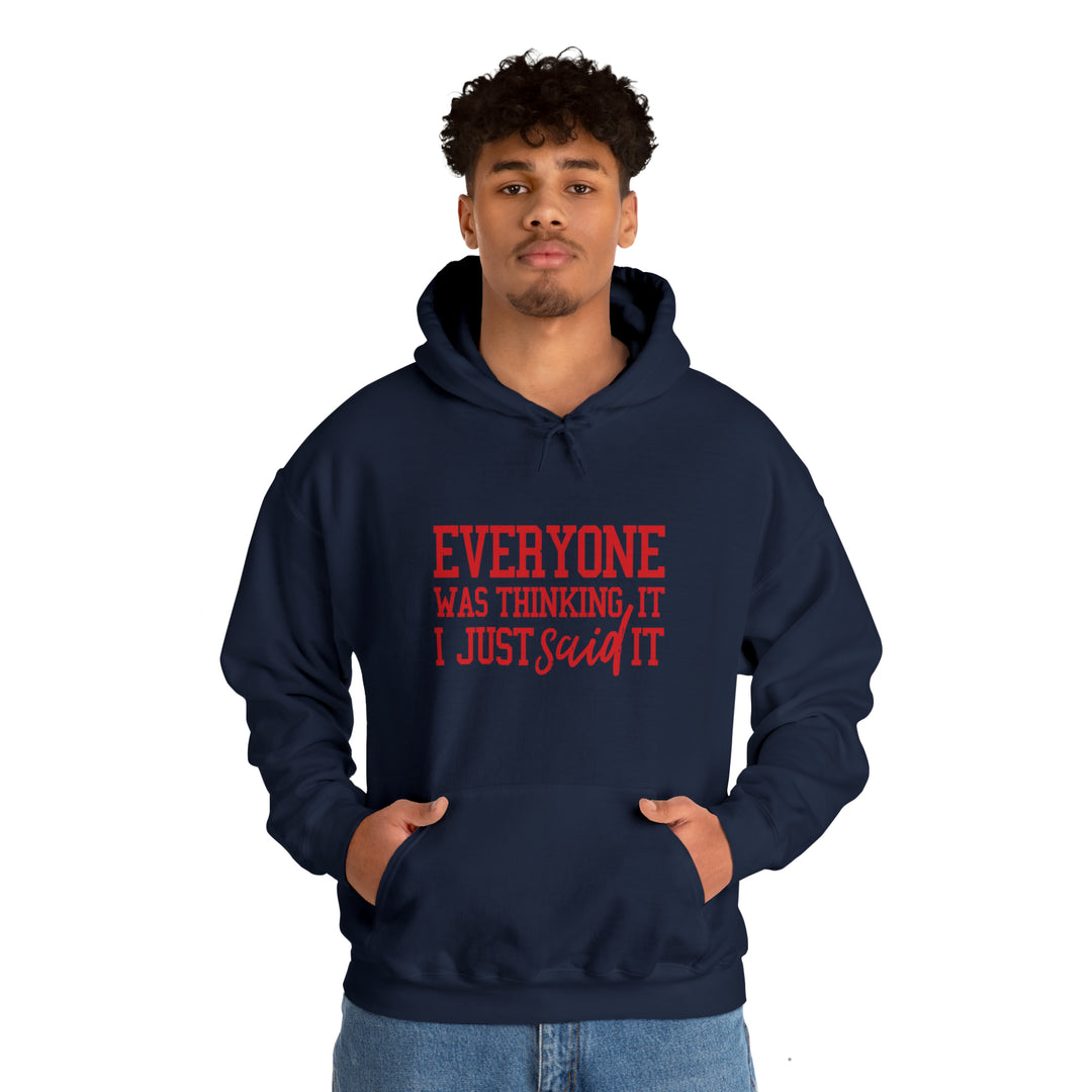 Everyone was thinking it_Unisex Heavy Blend™ Hooded Sweatshirt