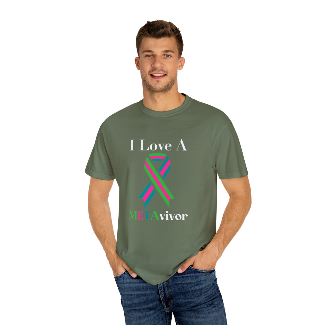 I Love A Metavivor Unisex Garment-Dyed T-shirt