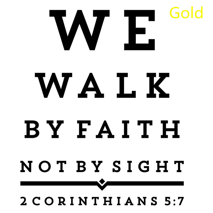 We Walk By Faith Not By Sight Christian Decal