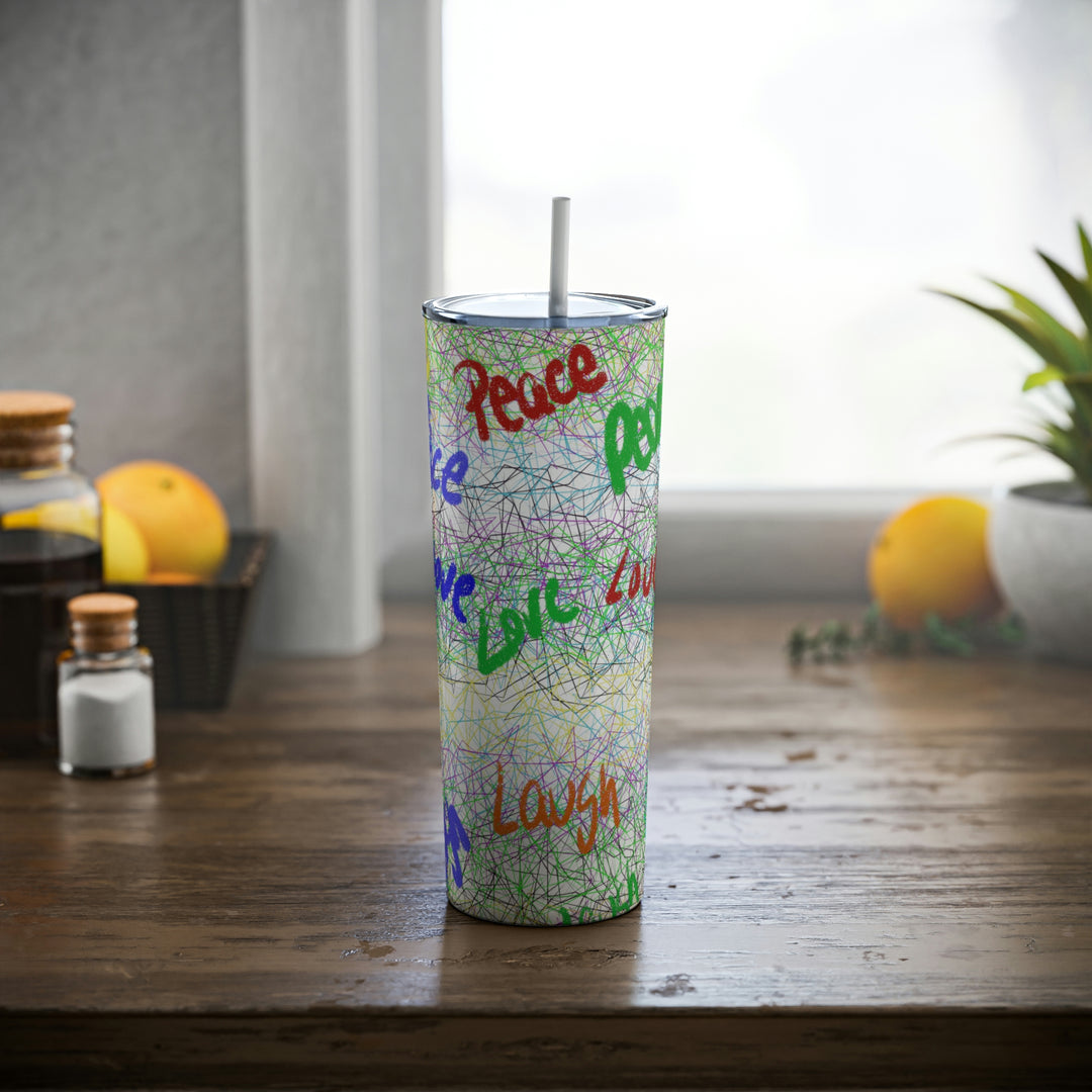 PEACE-LOVE-LAUGH-Skinny Steel Tumbler with Straw, 20oz