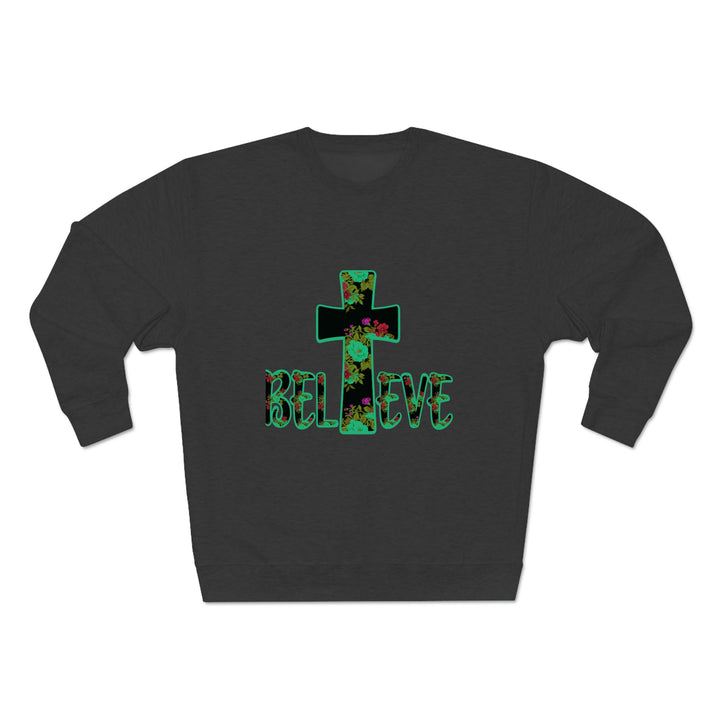 BELIEVE-Unisex Premium Crewneck Sweatshirt