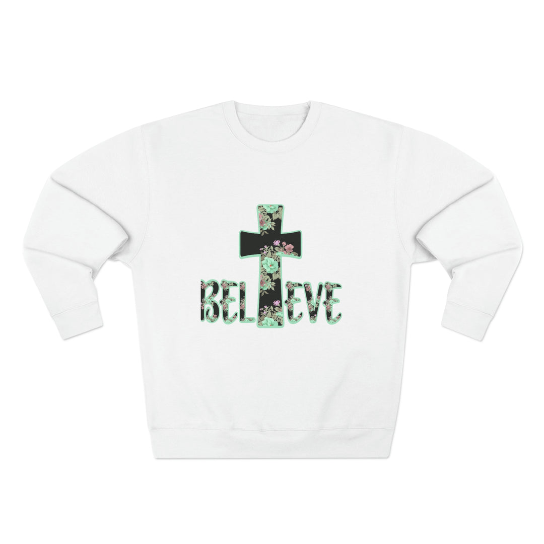 BELIEVE-Unisex Premium Crewneck Sweatshirt