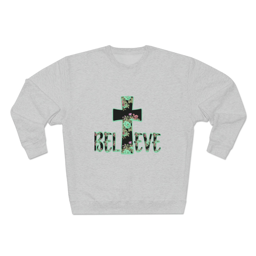 BELIEVE-Unisex Premium Crewneck Sweatshirt