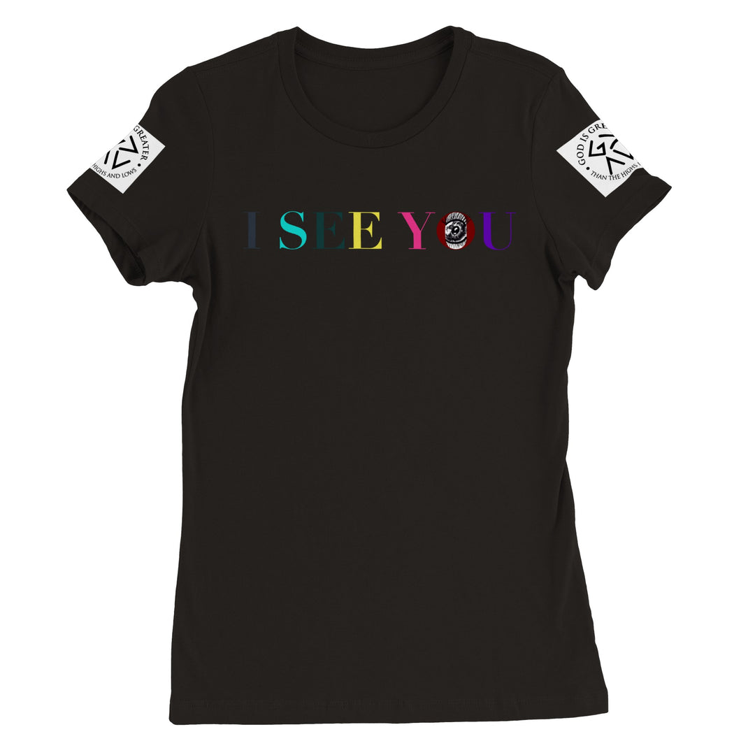 I SEE YOU-Premium Womens Crewneck T-shirt