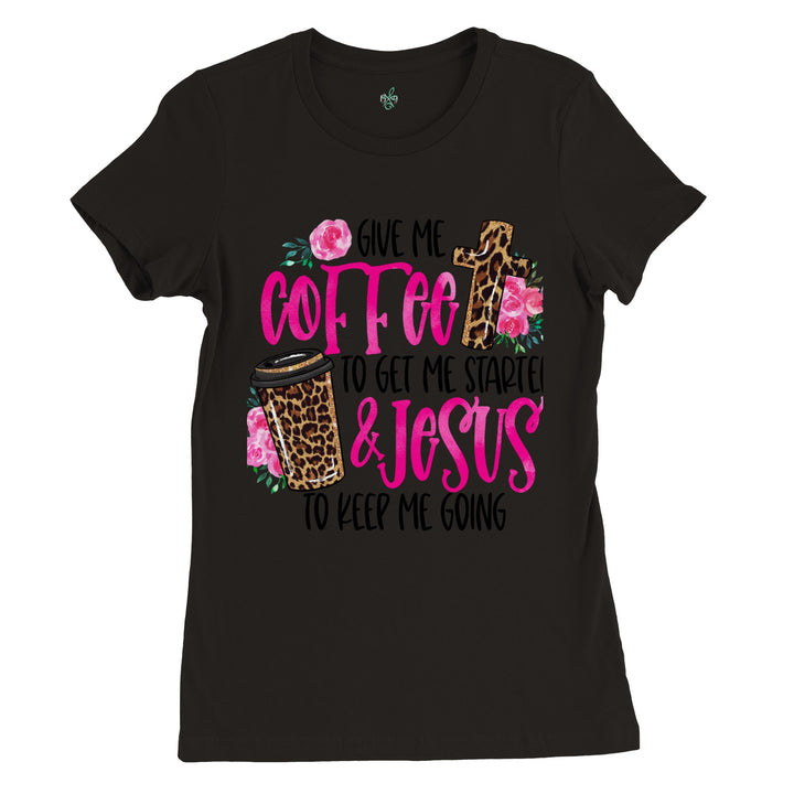 GIVE ME COFFEE-Premium Womens Crewneck T-shirt