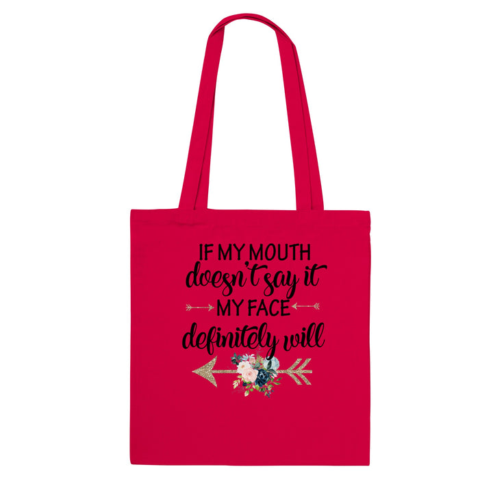 IF MY MOUTH-Classic Tote Bag